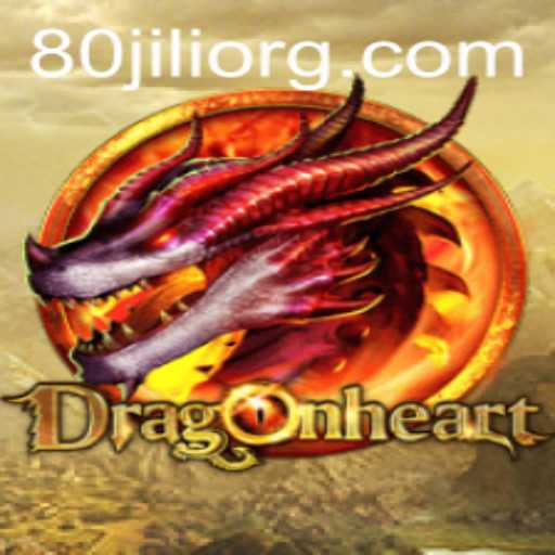 DragonHeart: Unveiling the Mystical World of 80JILI