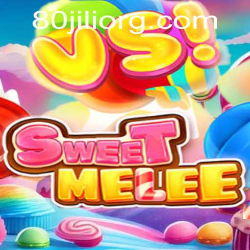 SweetMelee: Dive into the Adventure with 80JILI