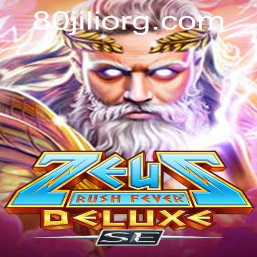 Exploring ZeusRushFeverDeluxeSE: A Thrilling Adventure with 80JILI